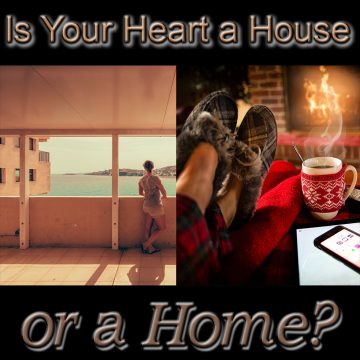 Home - house - heart
