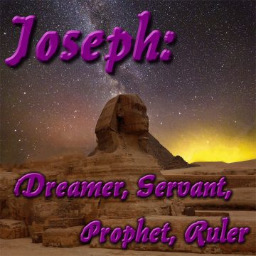 Joseph - Dreamer - Prophet