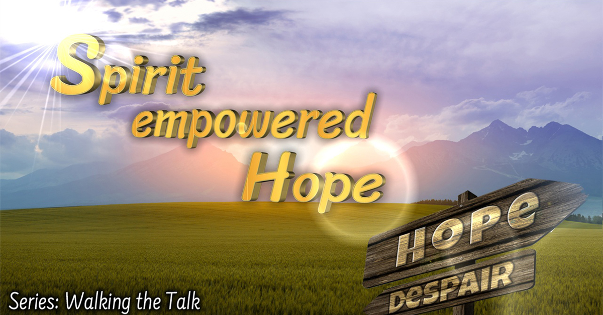 Spirit empowered Hope - Living Grace Fellowship