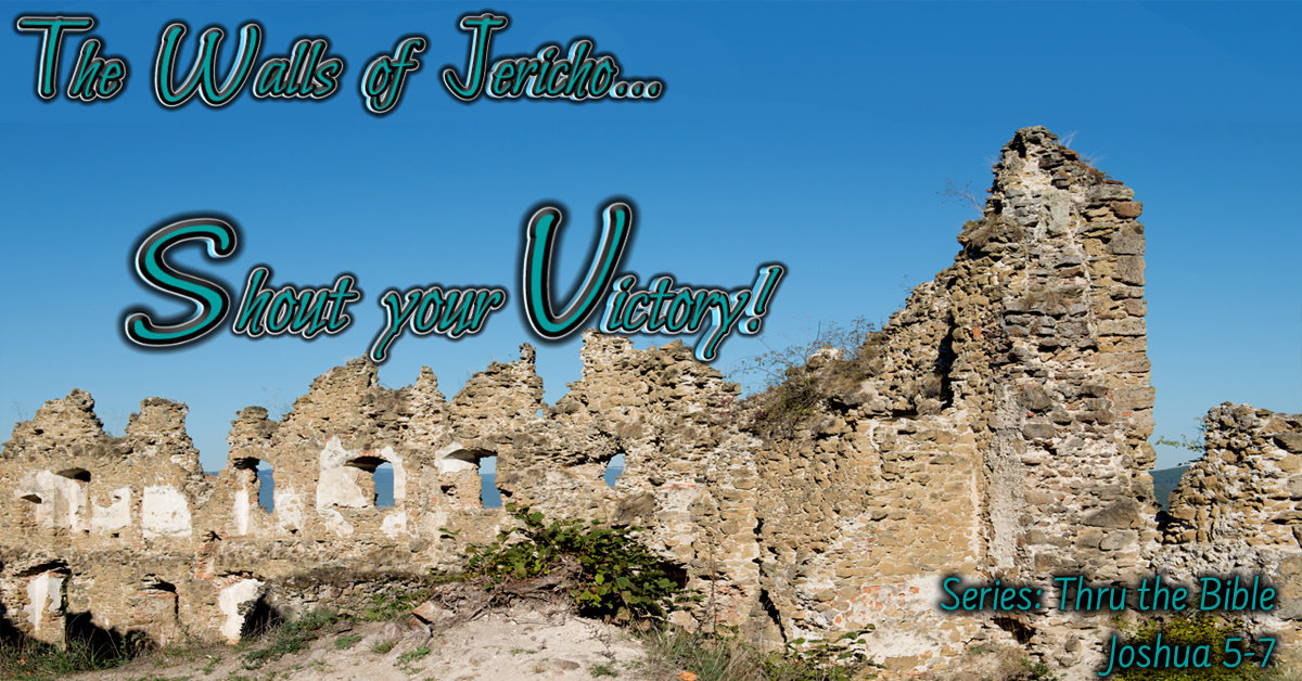 The Walls of Jericho...Shout your Victory! Living Grace Fellowship