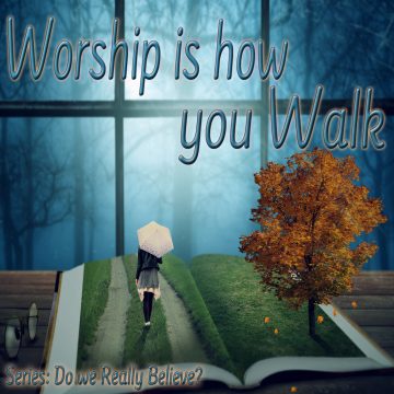 Worship walk