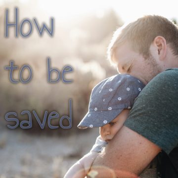 How saved