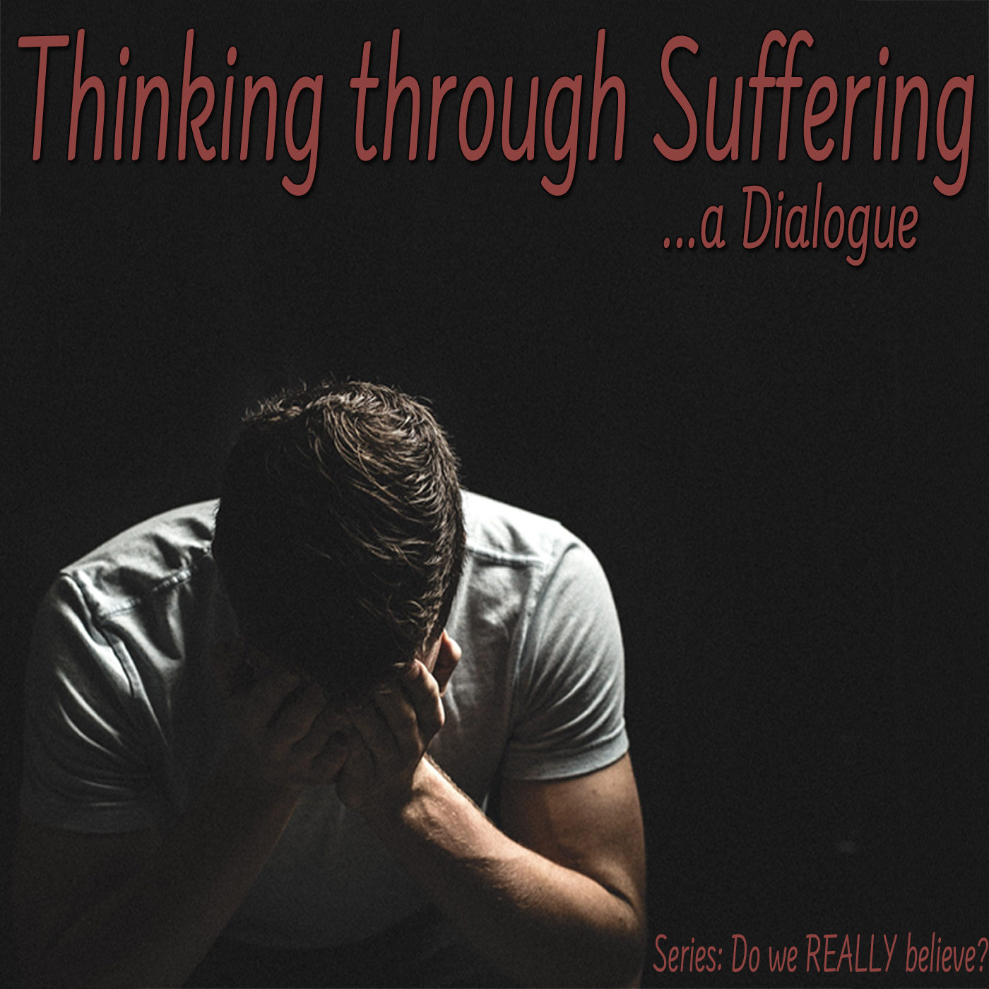 thinking-through-suffering-a-dialogue-pt-1-living-grace-fellowship