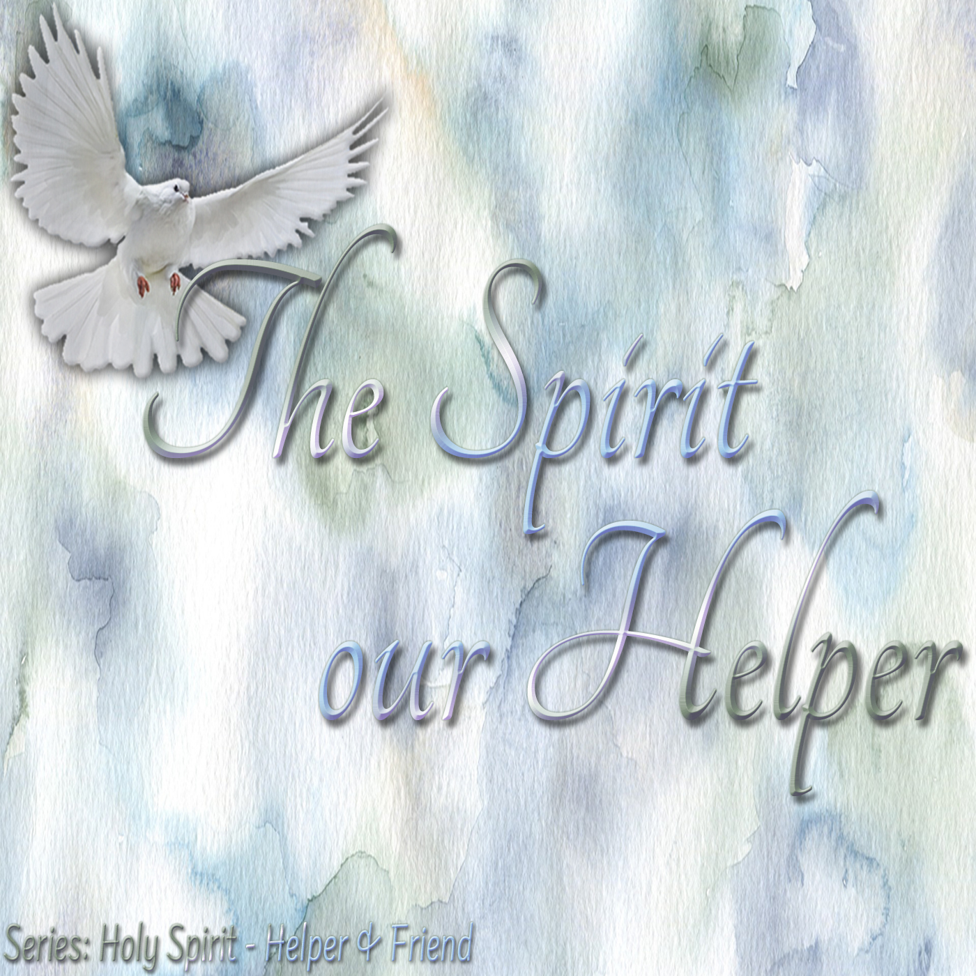 Understanding the Role of the Holy Spirit as our Helper