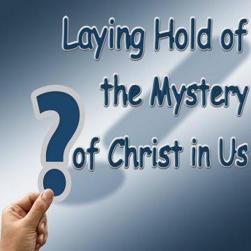 Laying Hold Mystery