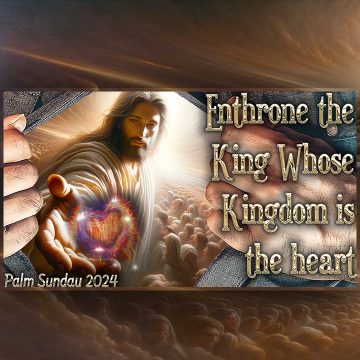 Enthrone Kingdom Palm Sunday