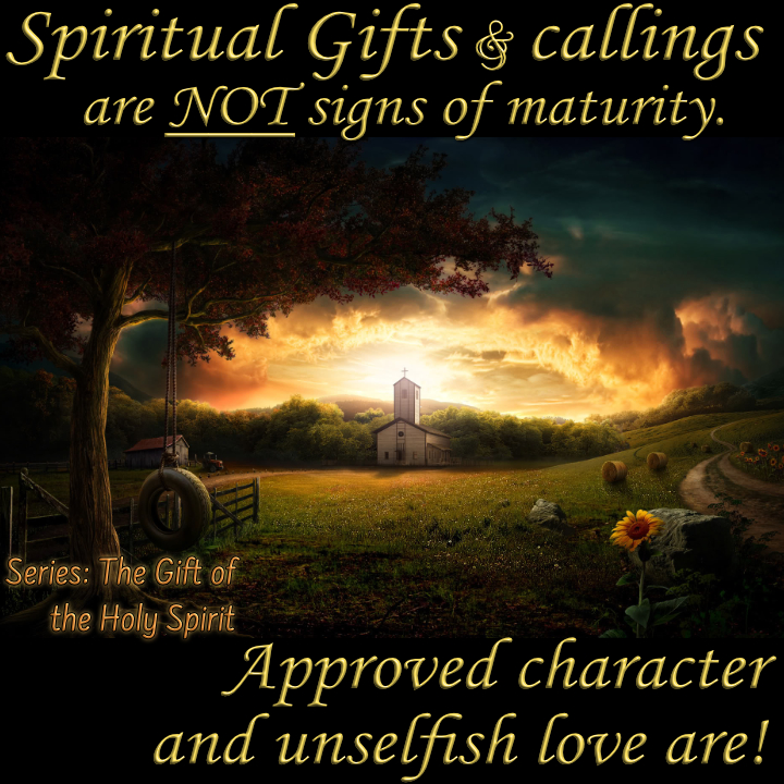 Spiritual Gifts maturity