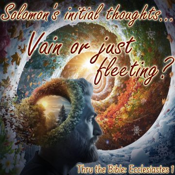 Solomon Ecclesiastes vain fleeting