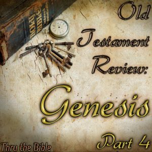 Genesis Overview Part 4